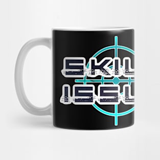 skill issue Mug